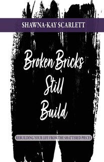 Couverture_Broken Bricks Still Build