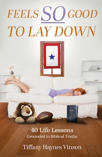 Front cover_Feels SO Good to Lay Down