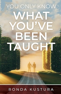 Front cover_You Only Know What You've Been Taught