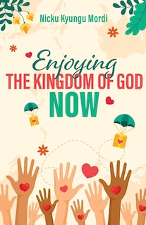 Couverture_Enjoy Kingdom of God Now