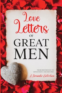 Front cover_Love Letters of Great Men