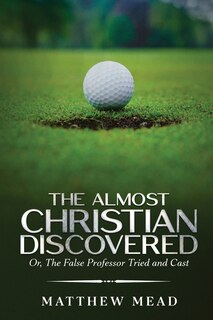Front cover_The Almost Christian Discovered