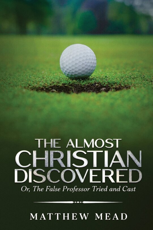 Front cover_The Almost Christian Discovered