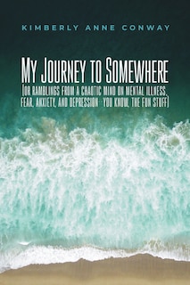 Front cover_My Journey to Somewhere