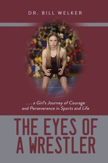 Front cover_The Eyes of a Wrestler