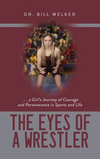 Front cover_The Eyes of a Wrestler