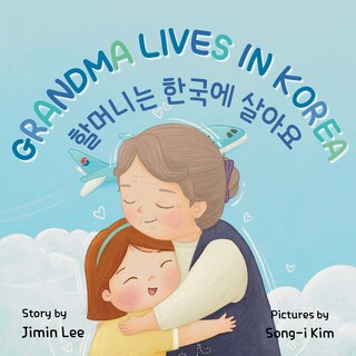 Couverture_Grandma Lives in Korea [Bilingual Korean/English]