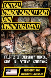 Front cover_Tactical Combat Casualty Care and Wound Treatment