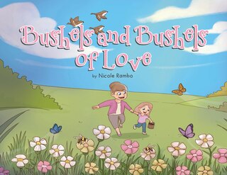 Front cover_Bushels and Bushels of Love