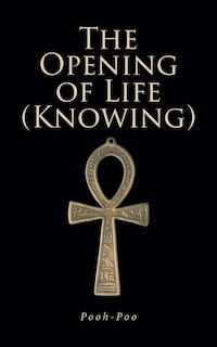 Front cover_The Opening of Life (Knowing)