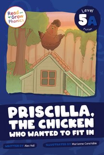 Front cover_Priscilla, the Chicken Who Wanted to Fit in