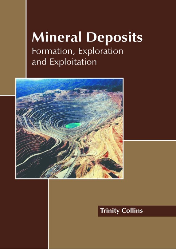 Couverture_Mineral Deposits: Formation, Exploration and Exploitation