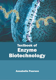 Front cover_Textbook of Enzyme Biotechnology