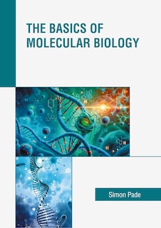 Front cover_The Basics of Molecular Biology