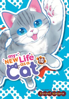 Front cover_My New Life as a Cat Vol. 10