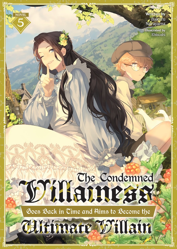 Front cover_The Condemned Villainess Goes Back in Time and Aims to Become the Ultimate Villain (Light Novel) Vol. 5