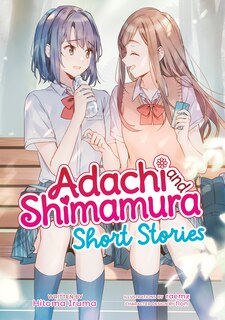 Front cover_Adachi and Shimamura: Short Stories (Light Novel)