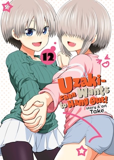 Front cover_Uzaki-chan Wants to Hang Out! Vol. 12