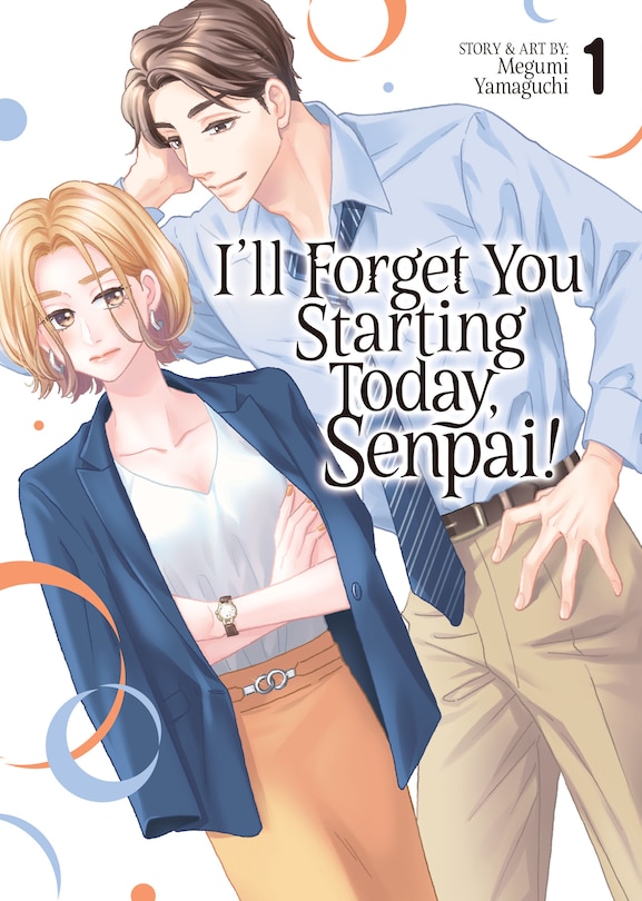 Front cover_I'll Forget You Starting Today, Senpai! Vol. 1