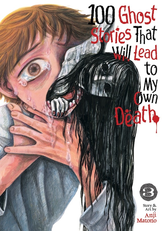 Front cover_100 Ghost Stories That Will Lead to My Own Death Vol. 3