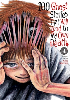 Couverture_100 Ghost Stories That Will Lead to My Own Death Vol. 4