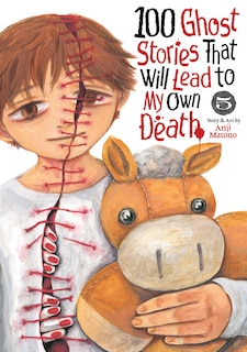 Front cover_100 Ghost Stories That Will Lead to My Own Death Vol. 5