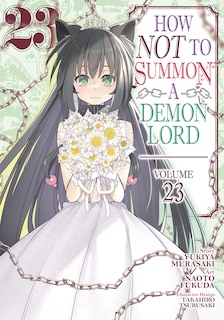 Couverture_How NOT to Summon a Demon Lord (Manga) Vol. 23