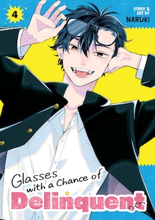 Couverture_Glasses with a Chance of Delinquent Vol. 4