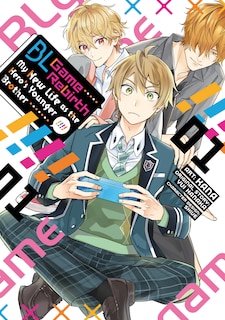 Front cover_BL Game Rebirth: My New Life as the Hero's Younger Brother Vol. 1