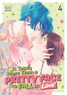 Front cover_It Takes More Than a Pretty Face to Fall in Love Vol. 4