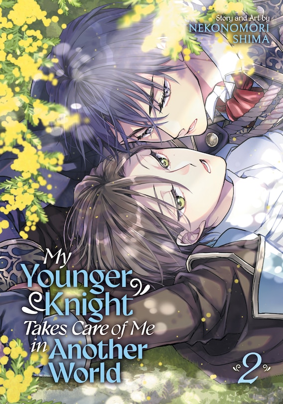 Front cover_My Younger Knight Takes Care of Me in Another World Vol. 2