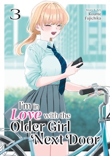 Front cover_I'm in Love with the Older Girl Next Door Vol. 3