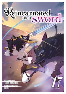 Couverture_Reincarnated as a Sword (Light Novel) Vol. 17