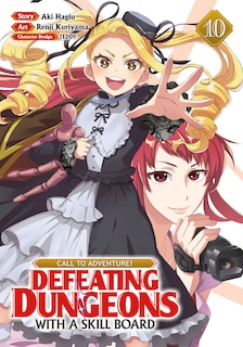 Couverture_CALL TO ADVENTURE! Defeating Dungeons with a Skill Board (Manga) Vol. 10