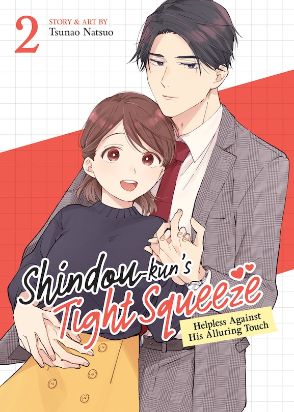 Front cover_Shindou-kun's Tight Squeeze: Helpless Against His Alluring Touch Vol. 2