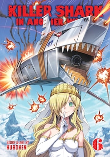 Front cover_Killer Shark in Another World Vol. 6