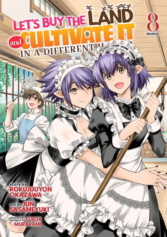 Front cover_Let's Buy the Land and Cultivate It in a Different World (Manga) Vol. 8