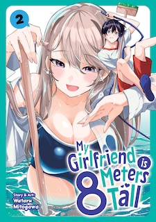 Front cover_My Girlfriend is 8 Meters Tall Vol. 2