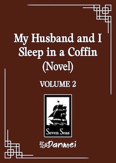 Couverture_My Husband and I Sleep in a Coffin (Novel) Vol. 2