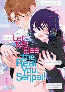 Couverture_Let Me See the Real You, Senpai! Vol. 1