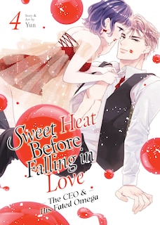 Front cover_Sweet Heat Before Falling in Love: The CEO and His Fated Omega Vol. 4