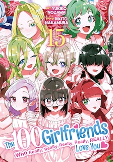 Couverture_The 100 Girlfriends Who Really, Really, Really, Really, Really Love You Vol. 15