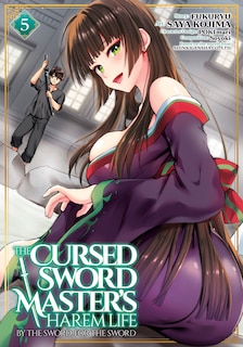 Front cover_The Cursed Sword Master's Harem Life: By the Sword, For the Sword Vol. 5