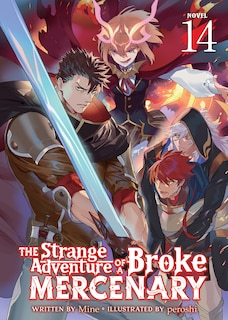 Front cover_The Strange Adventure of a Broke Mercenary (Light Novel) Vol. 14