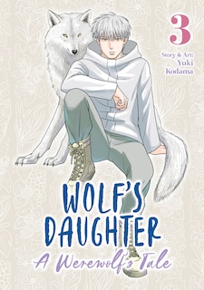 Front cover_Wolf's Daughter: A Werewolf's Tale Vol. 3