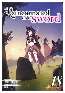 Couverture_Reincarnated as a Sword (Light Novel) Vol. 18