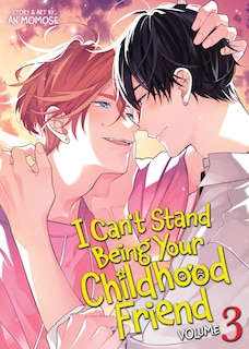 Couverture_I Can't Stand Being Your Childhood Friend Vol. 3
