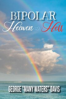 Front cover_Bi-Polar Heaven and Hell