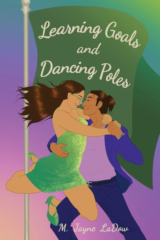Front cover_Learning Goals and Dancing Poles
