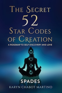 Front cover_The Secret 52 Star Codes of Creation (Spades)